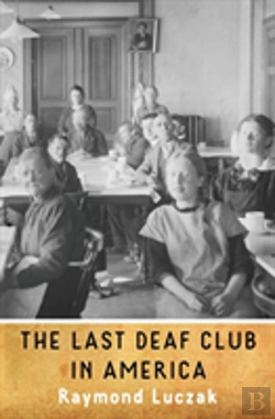 Bertrand.pt - The Last Deaf Club In America