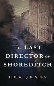 The Last Director Of Shoreditch