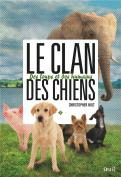 The Last Dogs T2. Le Clan Des Chiens