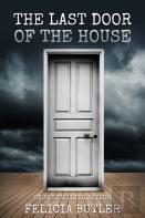 The Last Door Of The House