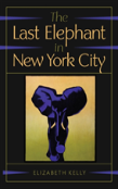 The Last Elephant In New York City