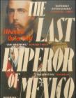 The Last Emperor Of Mexico