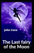 The Last Fairy Of The Moon