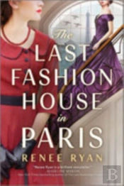 The Last Fashion House In Paris