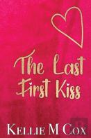 The Last First Kiss