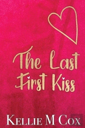 The Last First Kiss