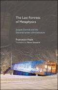 The Last Fortress Of Metaphysics