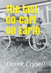 The Last Go-Cart On Earth
