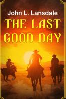 The Last Good Day
