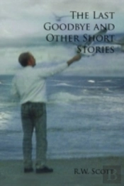 The Last Goodbye And Other Short Stories