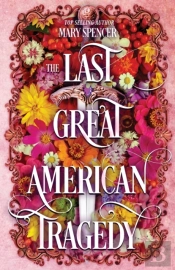 The Last Great American Tragedy