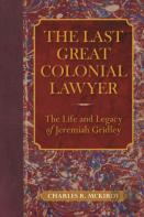 The Last Great Colonial Lawyer