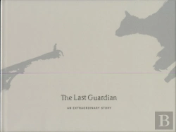 Bertrand.pt - The Last Guardian: An Extraordinary Story