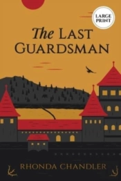 The Last Guardsman   Large Print Edition