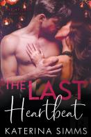 The Last Heartbeat - A Love At Last Novel