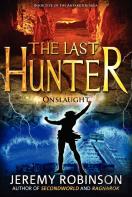The Last Hunter - Onslaught (Book 5 Of The Antarktos Saga)