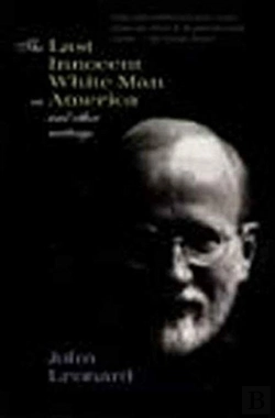 Bertrand.pt - The Last Innocent White Man In America