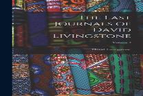 The Last Journals Of David Livingstone; Volume 2