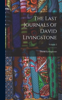 Bertrand.pt - The Last Journals Of David Livingstone; Volume 2