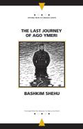 The Last Journey Of Ago Ymeri