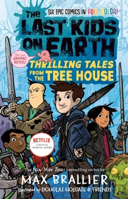 Bertrand.pt - The Last Kids On Earth: Thrilling Tales From The Tree House