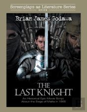 The Last Knight: An Historical Epic Movi