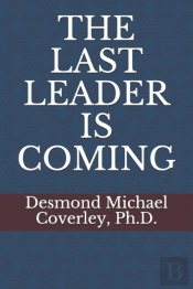 The Last Leader Is Coming
