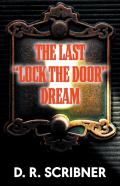 The Last ''Lock The Door'' Dream