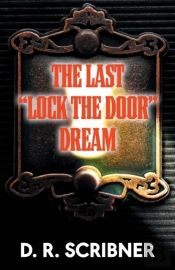 The Last 'Lock The Door' Dream