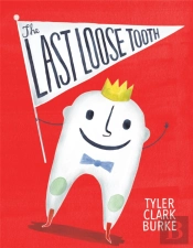 The Last Loose Tooth