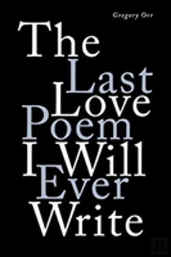 Bertrand.pt - The Last Love Poem I Will Ever Write