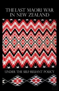 Bertrand.pt - The Last Maori War In New Zealand Under The Self-Reliant Policy