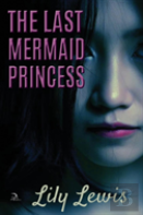 The Last Mermaid Princess