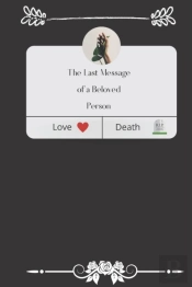 The Last Message Of A Beloved Person
