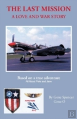 Bertrand.pt - The Last Mission: A Love And War Story A