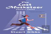 The Last Musketeer #3: Double Cross