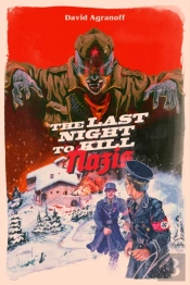 The Last Night To Kill Nazis