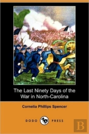 The Last Ninety Days Of The War In North