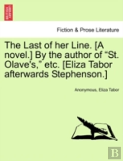 Bertrand.pt - The Last Of Her Line. (A Novel.) By The Author Of 
