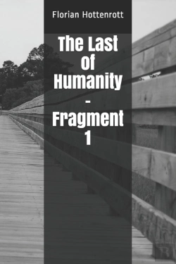 Bertrand.pt - The Last Of Humanity - Fragment 1