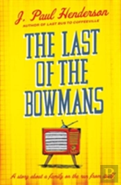 The Last Of The Bowmans