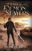 The Last Of The Demon Slayers