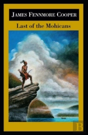 The Last Of The Mohicans By James Fenimore Cooper Illustrated