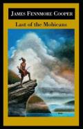The Last Of The Mohicans By James Fenimore Cooper Illustrated