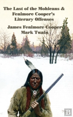 Bertrand.pt - The Last Of The Mohicans & Fenimore Cooper'S Literary Offenses