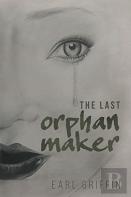 The Last Orphan Maker