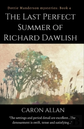 The Last Perfect Summer Of Richard Dawlish