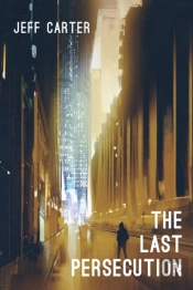 The Last Persecution