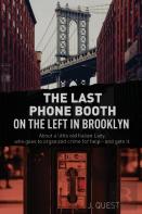 The Last Phone Booth On The Left In Brooklyn