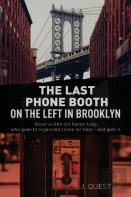 The Last Phone Booth On The Left In Brooklyn